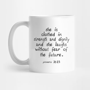 She is clothed in strength Mug